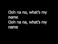 Rihanna - What's My Name? ft. Drake (Lyrics)