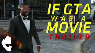 If GTA 5 Was A Movie Trailer (PARODY)