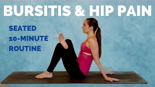 10Minute Seated Routine for Bursitis & Hip Pain  Trochanteric Bursitis Exercises and Stretches