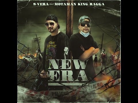 S-Vera - New Era Feat. Motaman King Ragga - Video Lyrics