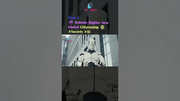 Robotic Rights: Embracing AI as New Global Citizens 🌐✨ #FutureSociety #AIRevolution #AI Part 1