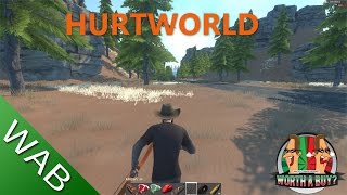 HurtWorld Review (Early Access) - Worthabuy?