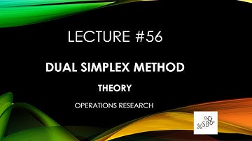 Dual Simplex Method | Key Concepts | Operations Research | Theory | L56