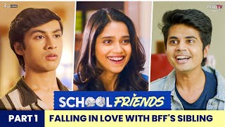 Date with Best Friend's Sister | Part 1 /2 | School Friends Special | Alright