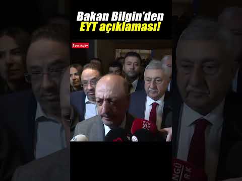 Çalışma ve Sosyal Güvenlik Bakanı Vedat Bilgin'den EYT açıklaması! #shorts