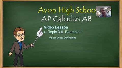 Avon High School - AP Calculus AB - Topic 3.6 - Example 1 - Introduction to Higher Order Derivatives