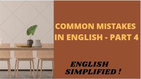 Common Mistakes In English - Part 4