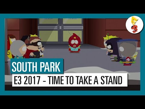 South Park: The Fractured But Whole - E3 2017 Time to Take a Stand Trailer