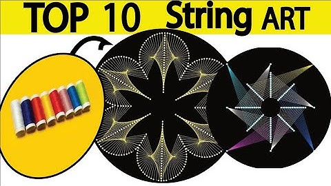 How To Make Top 10 String Art Pattern