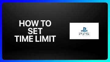 How To Set Time Limit On PlayStation 5 Tutorial