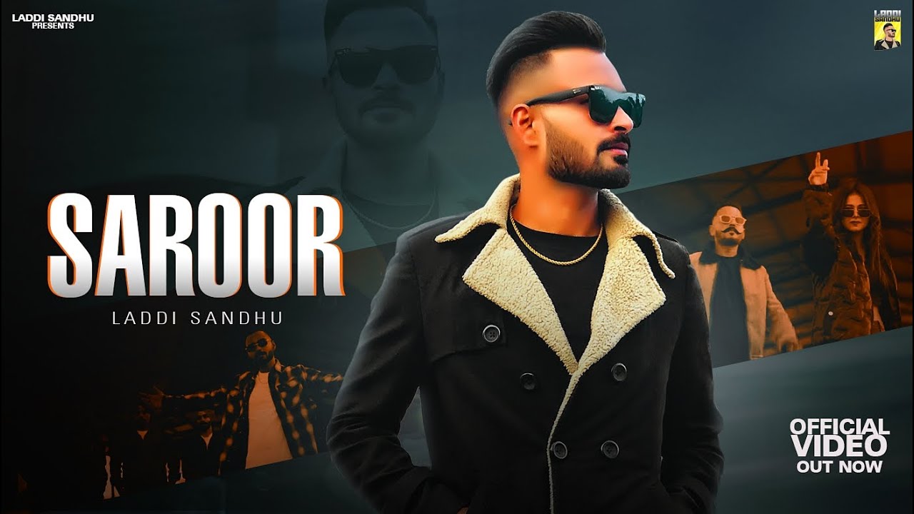 Saroor (Official Video) || Laddi Sandhu || Jot Kalirao || New Punjabi Song 2022