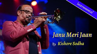 Janu Meri Jaan | Instrumental | Kishore Sodha |  Trumpet | Kishore Sodha Live