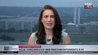 Vorcaro and former BRB president testify to Federal Police
