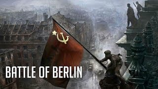 Battle of Berlin  ☭ RedArmy