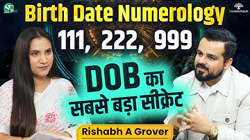Numerology & Birth Date Secrets । Powerful Remedy For Missing & Repetitive Number । Rishabh A Grover