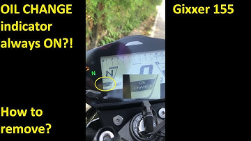 Gixxer 155 - How to remove Oil Change indicator