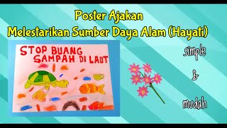 Membuat Poster Melestarikan Sumber Daya Alam Hayati