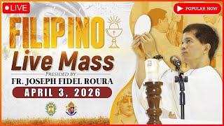 FRIDAY FILIPINO ONLINE LIVE MASS TODAY || ABRIL 3, 2026 || FR. JOSEPH FIDEL ROURA