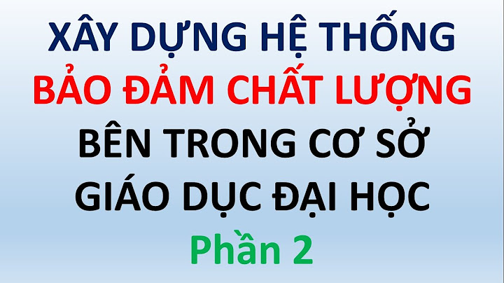 Hệ thống đảm bảo chất lượng bên trong là gì năm 2024