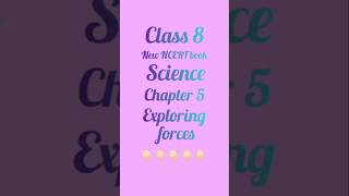 Class 8 new NCERT book science chapter 5 Exploring forces short note #notestor