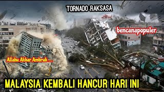 MALAYSIA KEMBALI HANCUR || TORNADO RAKSASA 250KM PERJAM DI MALAYSIA HARI INI - 17 OKTOBER 2025