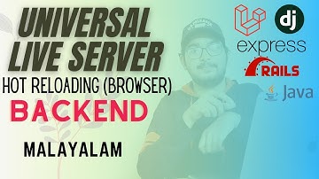 Malayalam | Universal Live Server | Server Side Auto Refresh Browser | Express | Django | Laravel