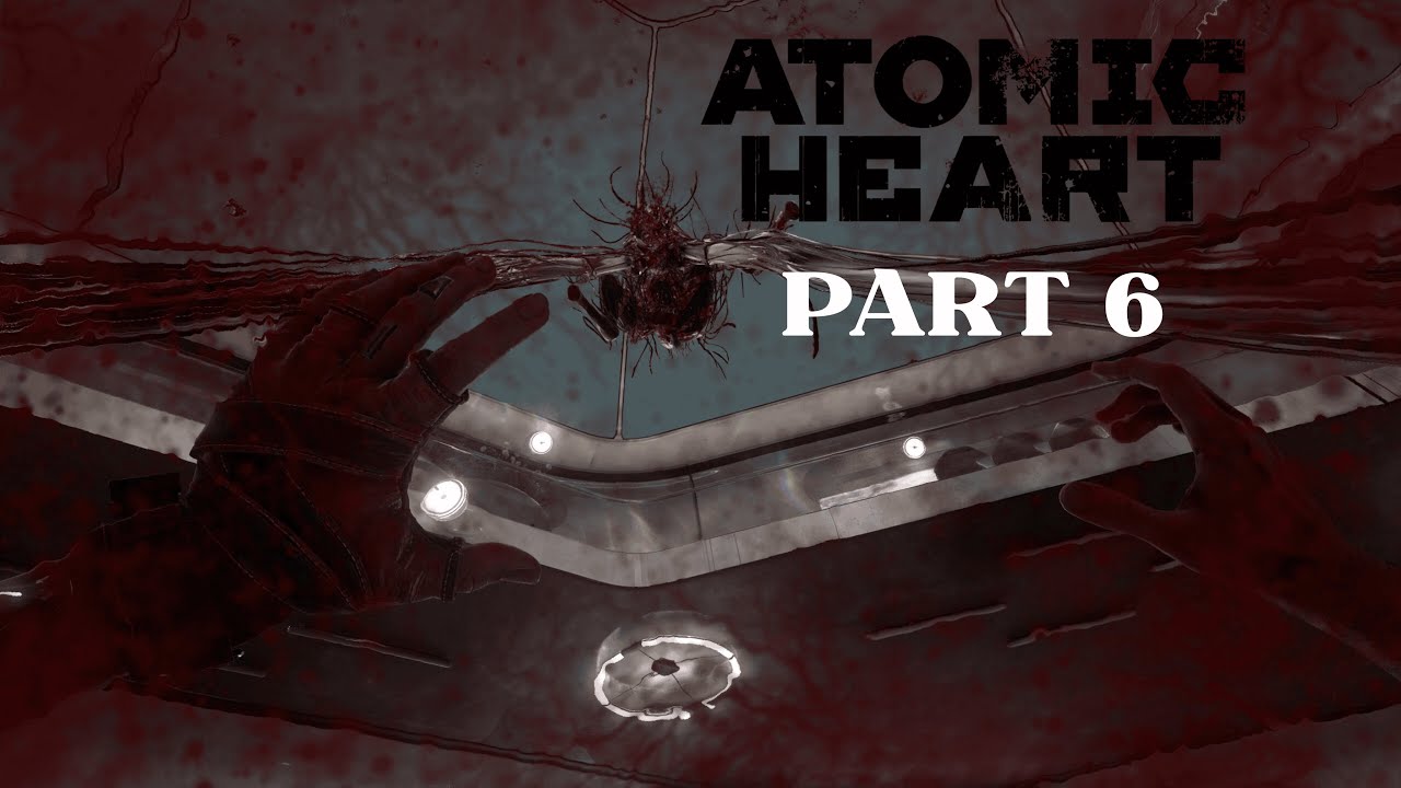 MELEE FIGHTING PLYUSCH BOSS - Atomic Heart (Part 6)