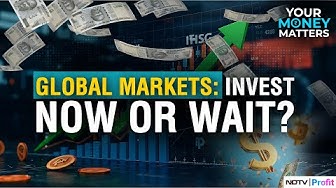 Thumbnail for Investing In Global Markets: Finally Warming Up Or Heating Up Too Much? | Your Money Matters