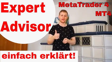 Wie funktioniert ein Expert Advisor im MetaTrader 4? Einfach erklärt!