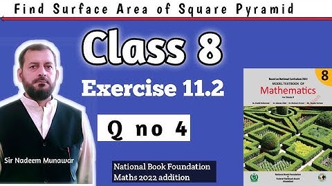 Class 8 Exercise 11.2 Q no 4 Ex 11.2  How find Surface Area of Square Pyramid in Urdu Hindi
