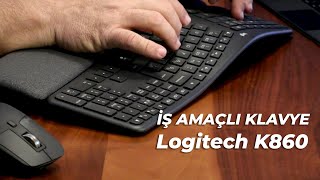 Logitech K860 İş Amaçlı Klavye İncelemesi