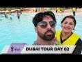 Dubai Tour Day 02 | Exploring Dubai | Sahiba | Rambo | Lifestyle With Sahiba