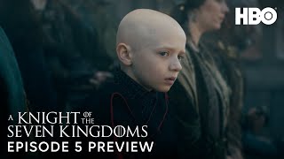 A Knight Of The Seven Kingdoms  Episode 5 Preview  Hbo Max