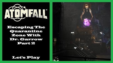 Atomfall - Escaping The Quarantine Zone With Dr. Garrow - Part 2 - Glitched - Ep40
