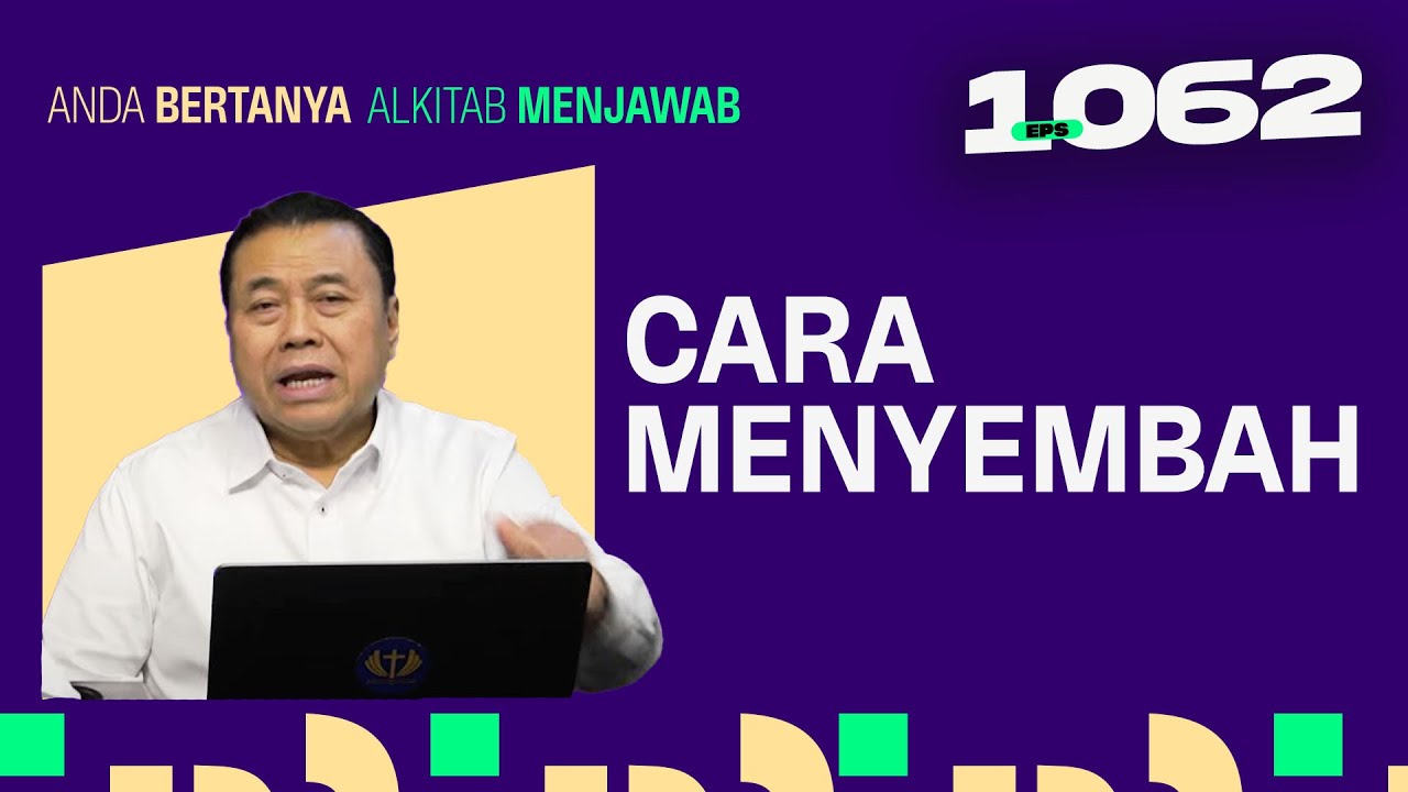 CARA MENYEMBAH AGAR DITERIMA TUHAN | ABAM (1062) | Pdt. Dr. Erastus Sabdono