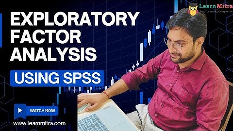 Exploratory Factor Analysis (EFA) in SPSS – Step by Step Tutorial | Learn Mitra #efa #factoranalysis