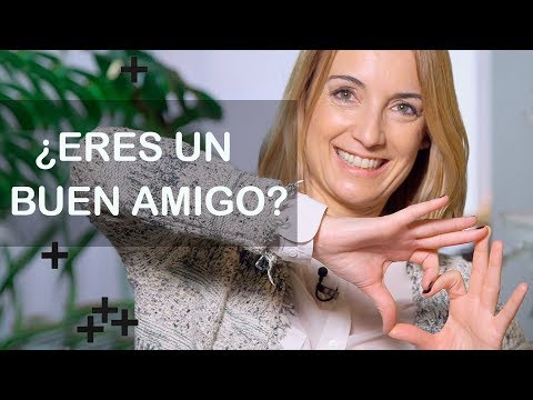 Video: Cómo Ser Un Buen Amigo