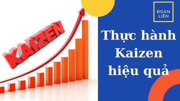 THỰC HÀNH KAIZEN HIỆU QUẢ
