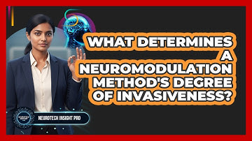 What Determines A Neuromodulation Method