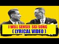 I WILL SENSEI SGI Song Lyrical Video 
