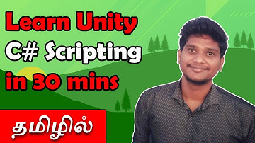 Learn Unity C# Scripting in 30 Mins in Tamil | Unity C# Tutorial in Tamil | Unity Tutorial in Tamil