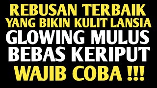 Download Lagu 9 Rebusan Alami yang Bisa Bikin Kulit Lansia Glowing \u0026 Bebas Keriput! MP3 Download Lagu 9 Rebusan Alami yang Bisa Bikin Kulit Lansia Glowing \u0026 Bebas Keriput! MP3