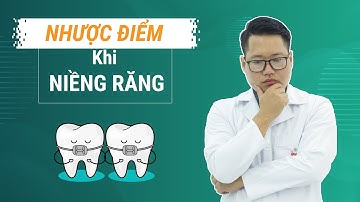 6 TÁC HẠI vs NHƯỢC ĐIỂM CỦA NIỀNG RĂNG MÀ BÁC SĨ KHÔNG NÓI CHO BẠN