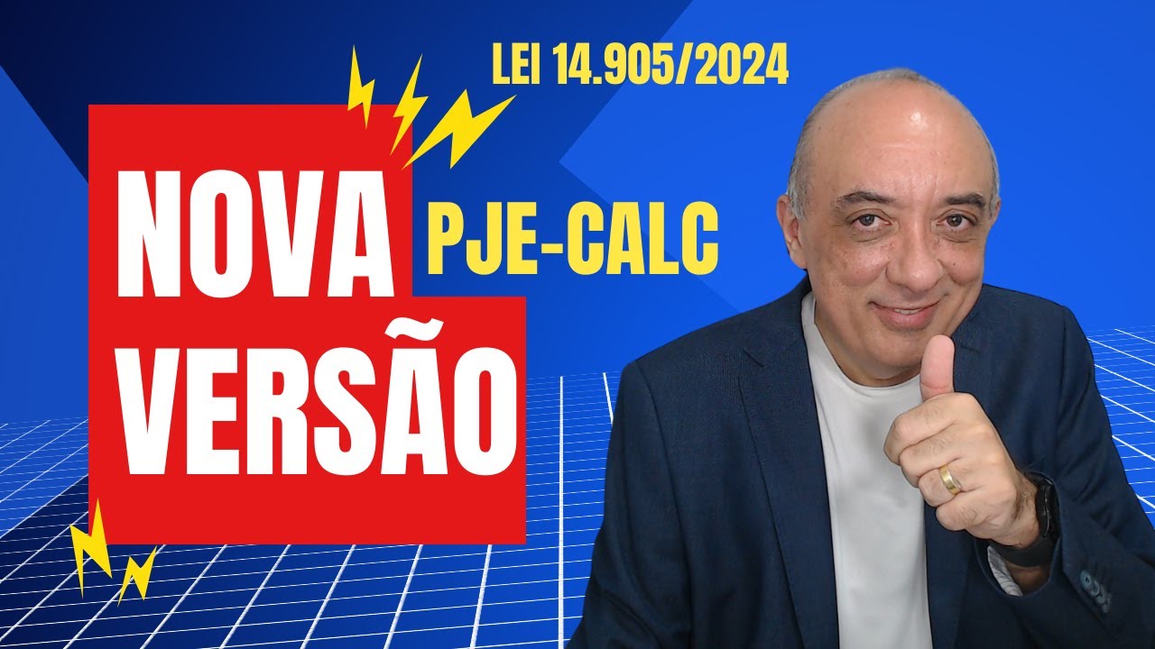Nova versao pjecalc - Lei 14905/2024