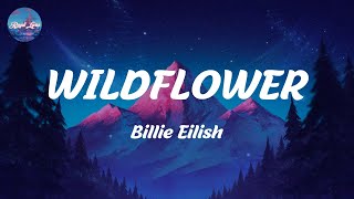 Wildflower - Billie Eilish (lyrics)