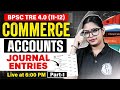 BPSC TRE 4.0 Commerce Class | Journal Entries For BPSC Tre 4.0 | Accounts By Meenakshi Mam