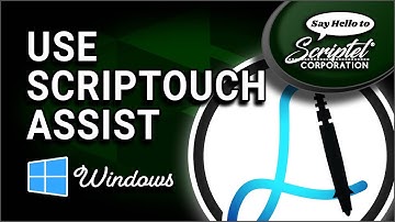 Installing and Using ScripTouch Assist