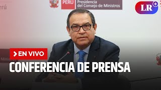 Conferencia de Alberto Otárola y José Williams | EN VIVO | #EnDirectoLR
