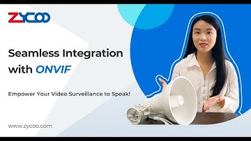 Seamless Integration with ONVIF: Empower Your Video Surveillance to Speak!