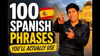 100 Spanish Phrases You'll Actually Use (Stop Memorizing Useless Words)